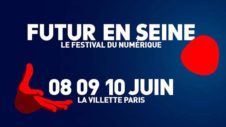 Le festival Futur en Seine, grand rendez-vous européen de l'innovation, se tiendra à Paris du 8 au 10 juin