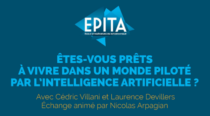 L'EPITA organise la Conférence TIC et Géopolitique 2018 "Vivre dans un monde piloté par l’Intelligence Artificielle" avec Cédric Villani et Laurence Devillers le 7 juin