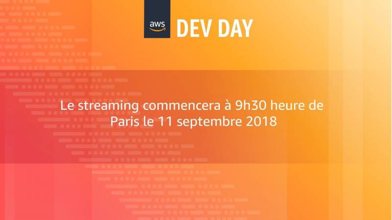 Retour en vidéo sur le AWS Dev Day Paris 2018 spécial Machine Learning et Deep Learning