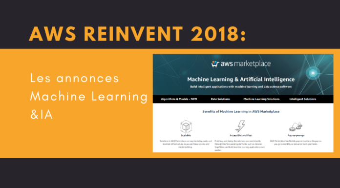 AWS Reinvent 2018 : Une marketplace dédiée à l'intelligence artificielle