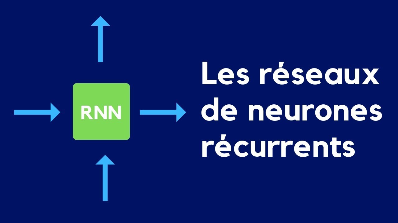 Comprendre les réseaux de neurones récurrents