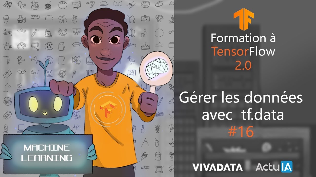 Formation TensorFlow : Gérer les données avec tf.data