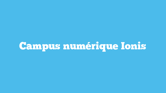 Campus numérique Ionis