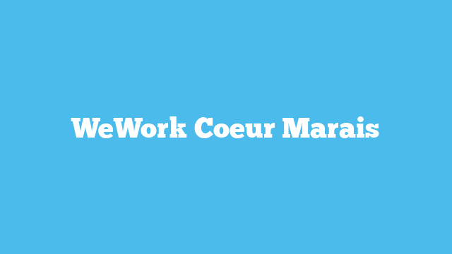 WeWork Coeur Marais