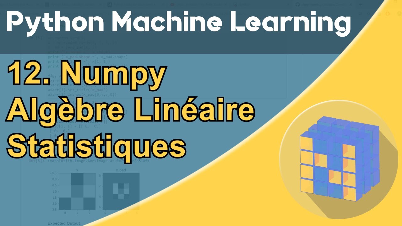 Formation Python - Machine Learning 12/30 : NumPy :  algèbre linéaire, statistiques