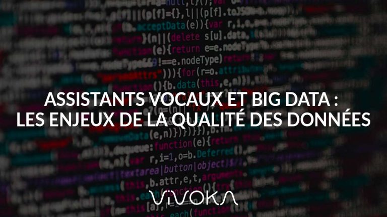 Assistants vocaux et Big Data : Les enjeux de la qualité des données