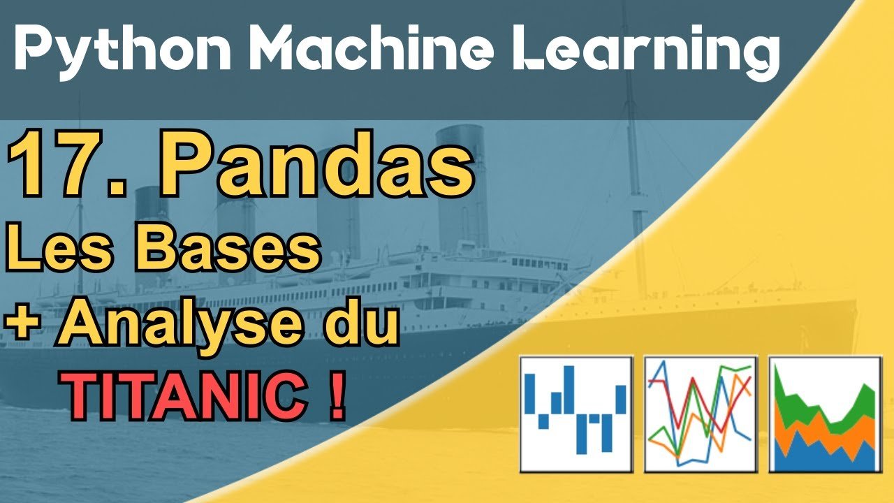 Formation Python – Machine Learning 17/30 :  Pandas - Le cas des passagers du Titanic